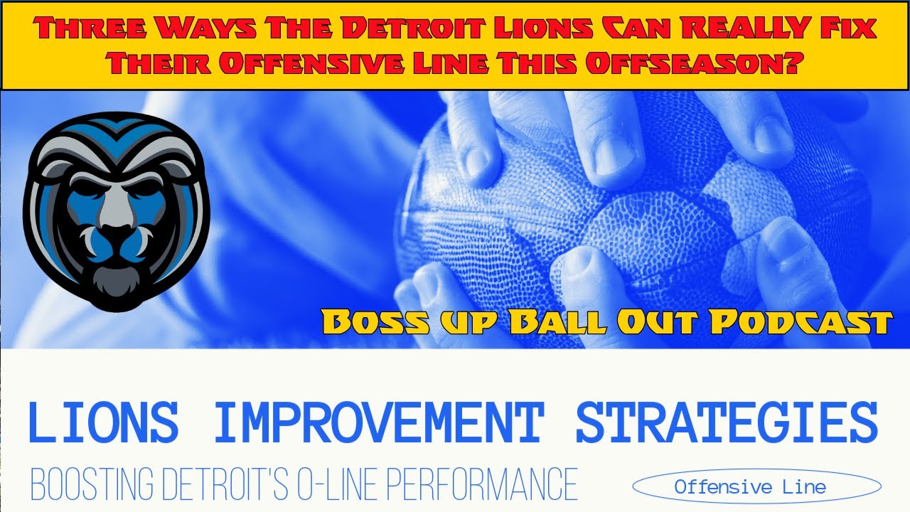 Three Ways The Detroit Lions Can REALLY Fix Their Offensive Line This Offseason?