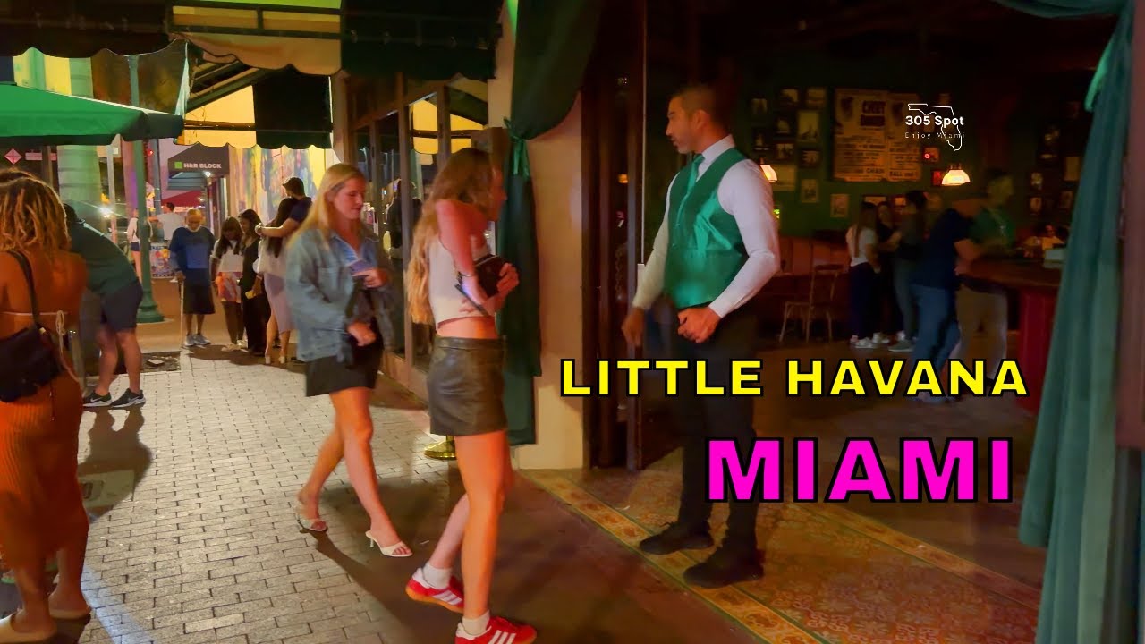 Miami Nightlife in Little Havana