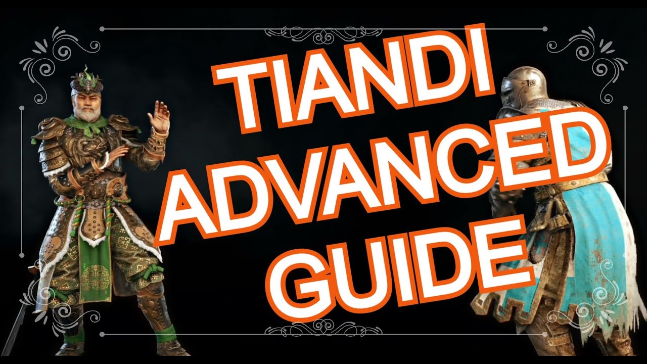 [For Honor] Tiandi Advanced Guide And Tips