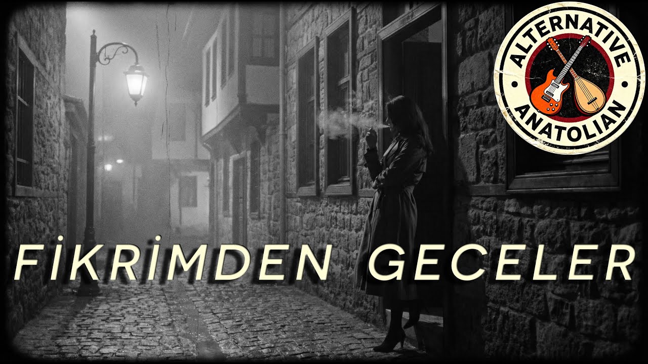 Fikrimden Geceler – Psychedelic Anatolian Folk Rock | Alternative Anatolian Cover