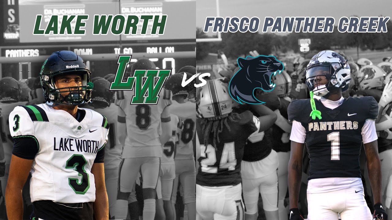 Lake Worth vs #7 Frisco Panther Creek 4A LOADED D1 TALENT OPENING WEEK MATCH-UP #txhsfb