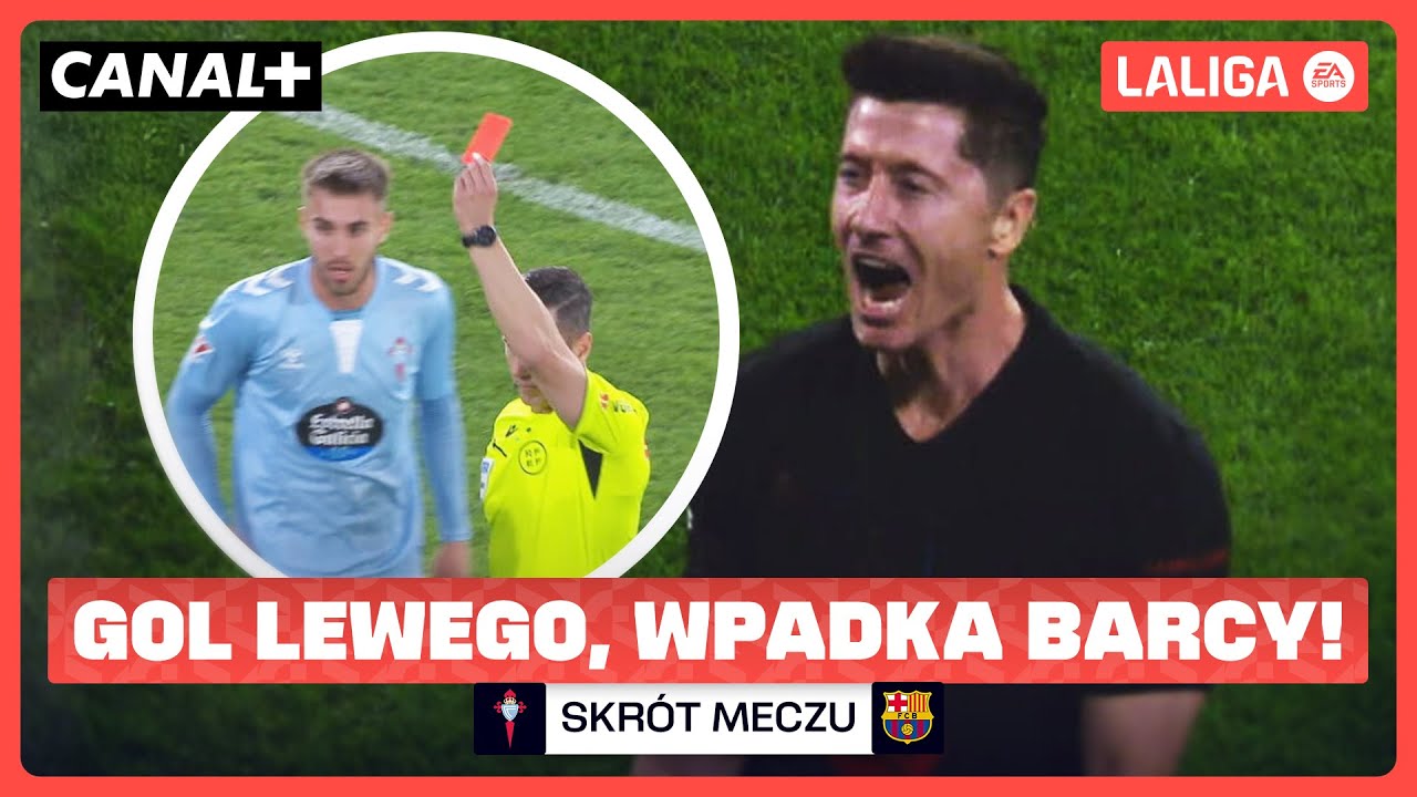 LEWANDOWSKI Z GOLEM, BARCA WYPUSZCZA 3 PUNKTY W DZIESIĄTKĘ! BARCELONA - CELTA, SKRÓT MECZU