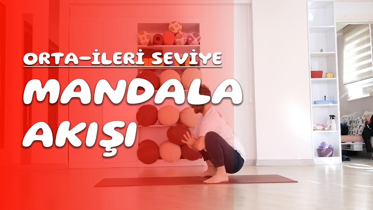 Mandala Akışı -  Vinyasa Akış / 7.Pratik