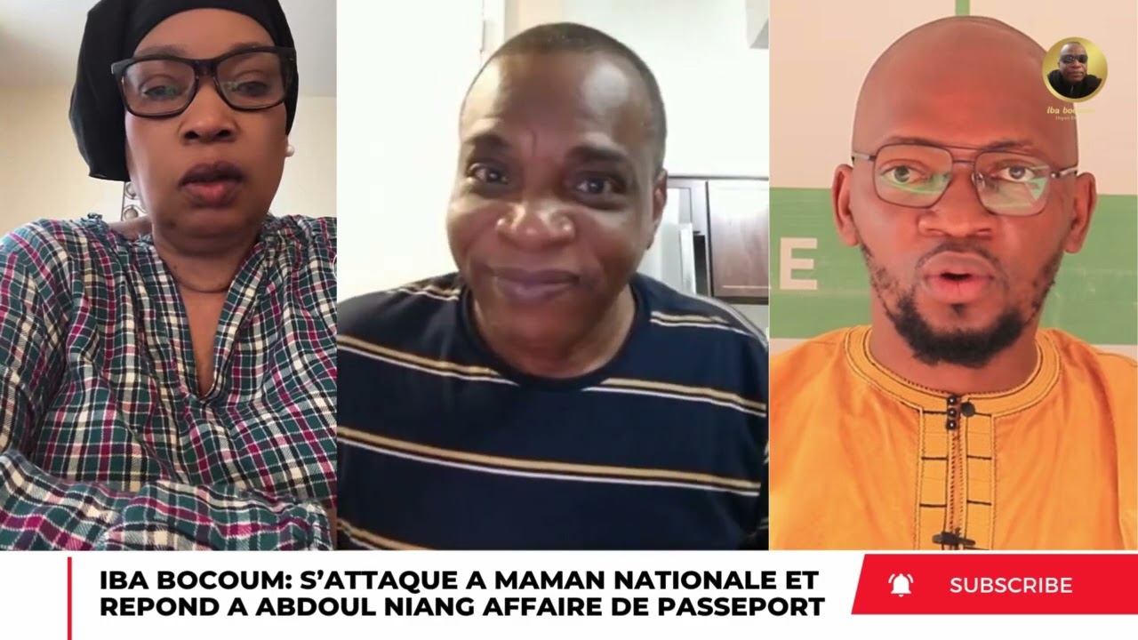 IBA BOCOUM S’ATTAQUE A MAMAN NATIONALE ET REPOND A ABDOUL NIANG AFFAIRE DE PASSEPORT !