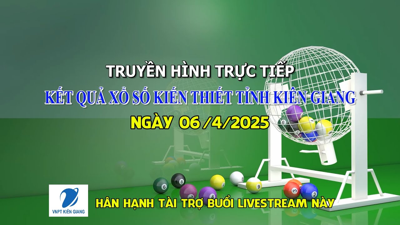 [ 🔴 LIVESTREAM ] KẾT QUẢ XỔ SỐ KIẾN THIẾT TỈNH KIÊN GIANG NGÀY 06/4/2025 | THKG