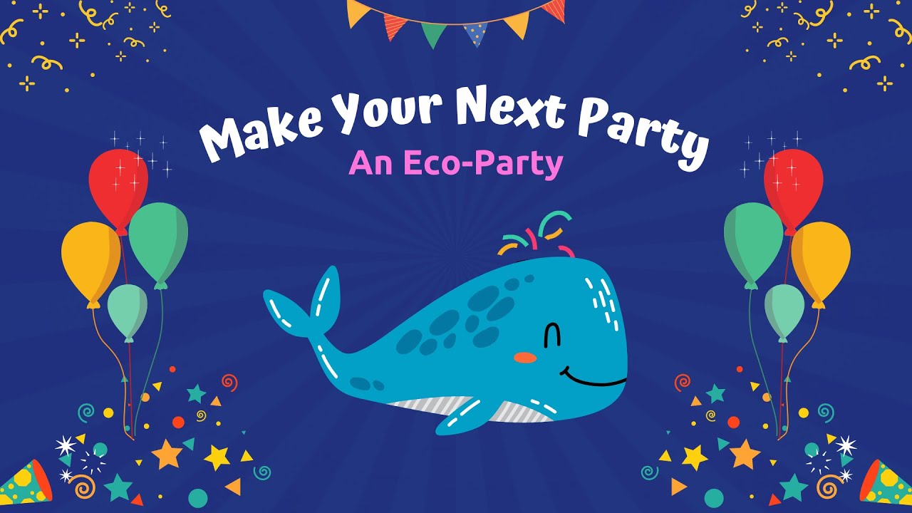 Video #12 - Make Your Next Party an Eco-Party! Plastic free, time to PARTY!