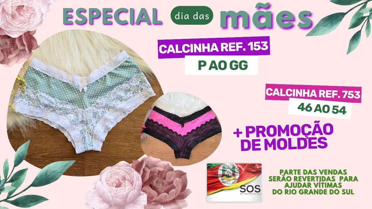 Calcinha Sem Elástico na Máquina Doméstica + Promoção dia das Mães - Ref. 153 / 753
