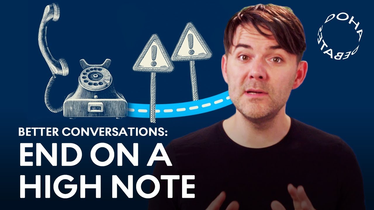 End on a High Note | How to Have Better Conversations