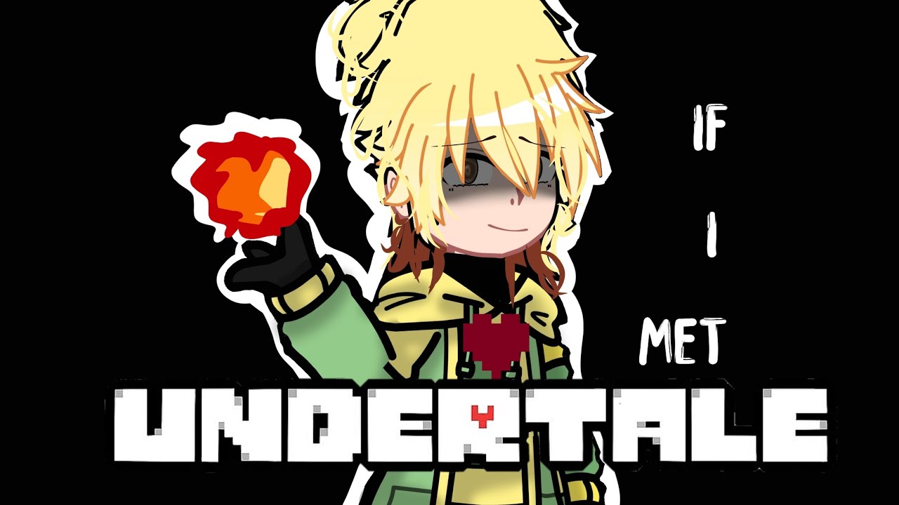 If I met Undertale | Pt III | Undertale | GCMM | + my sister