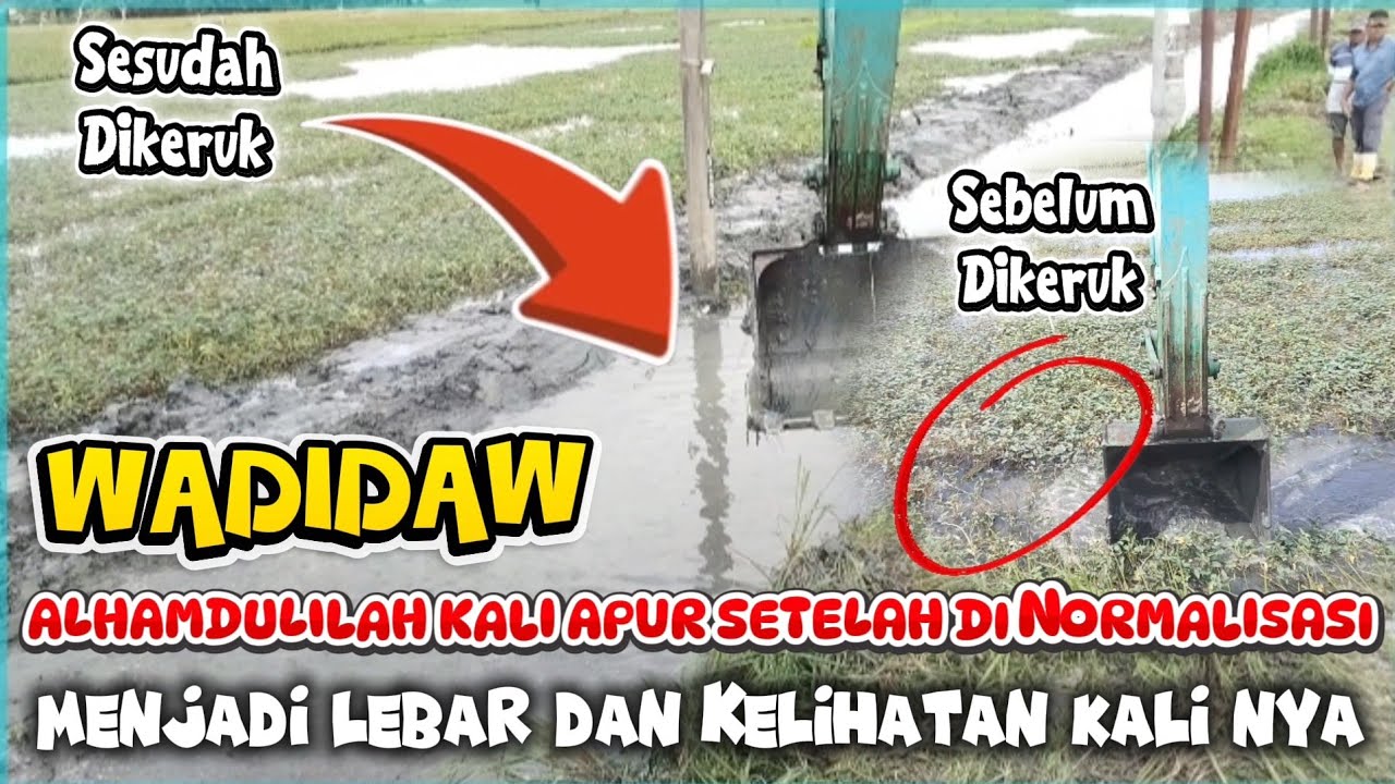 ALHAMDULILLAH ❗SETELAH DI NORMALISASI SALURAN KALI APUR KEMBALI KESEMULA LGH