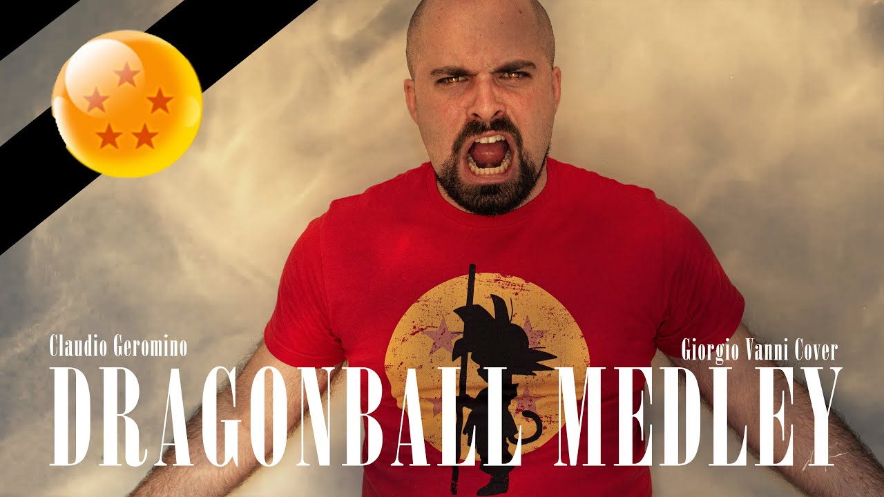 Claudio Geromino | Dragonball (Giorgio Vanni Cover MEDLEY)