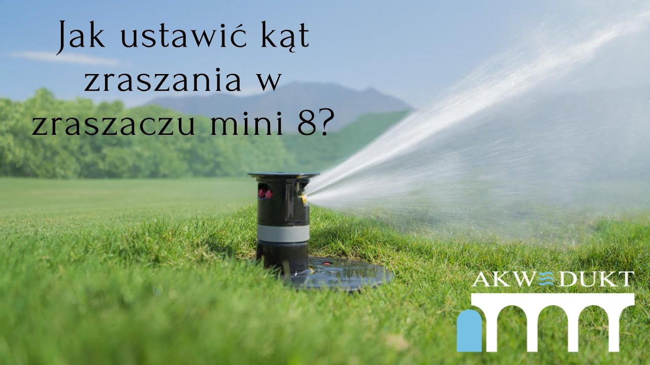 Jak ustawić kąt zraszania w zraszaczu mini 8