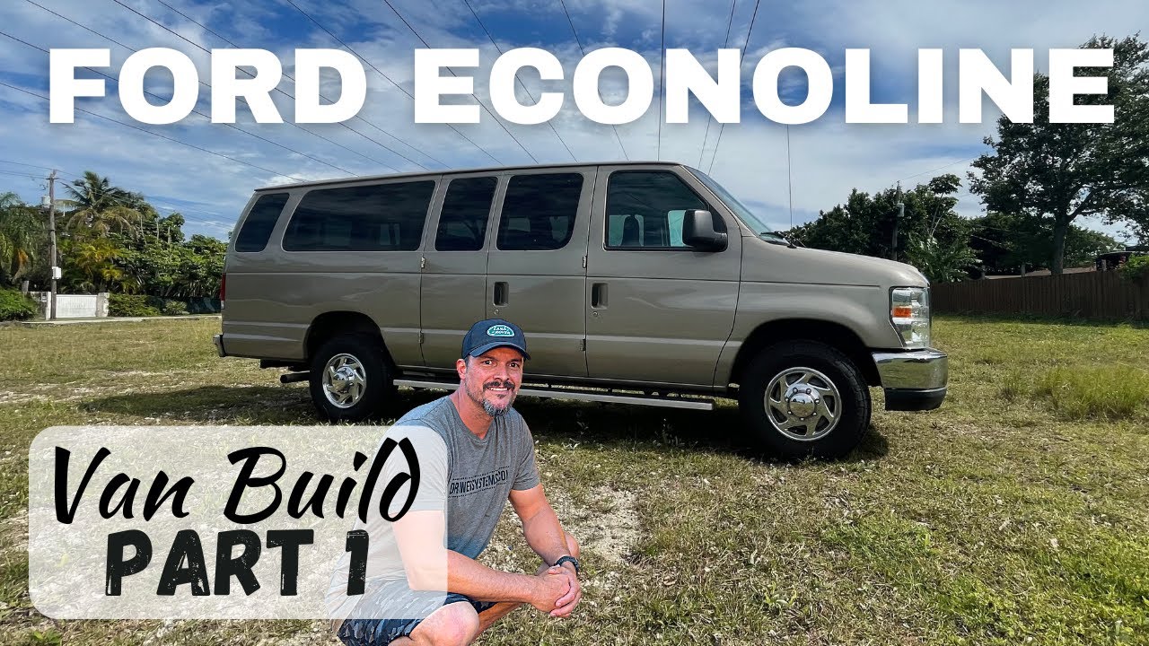 Ford Econoline E350 Extended Van Build Conversion - Part One