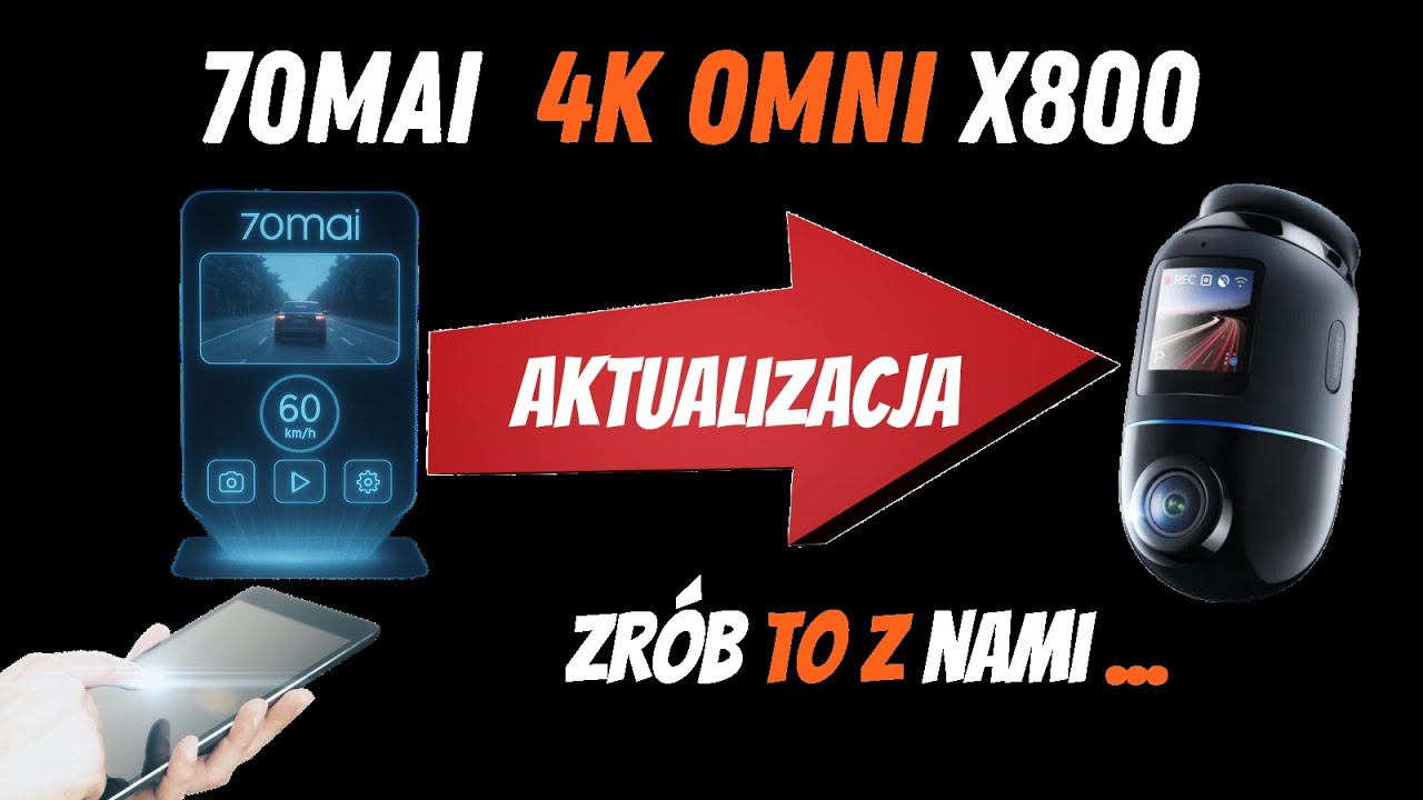 AKTUALIZACJA 70MAI 4K OMNI X800 – Dlaczego MUSISZ to zrobić? Instrukcja krok po kroku!