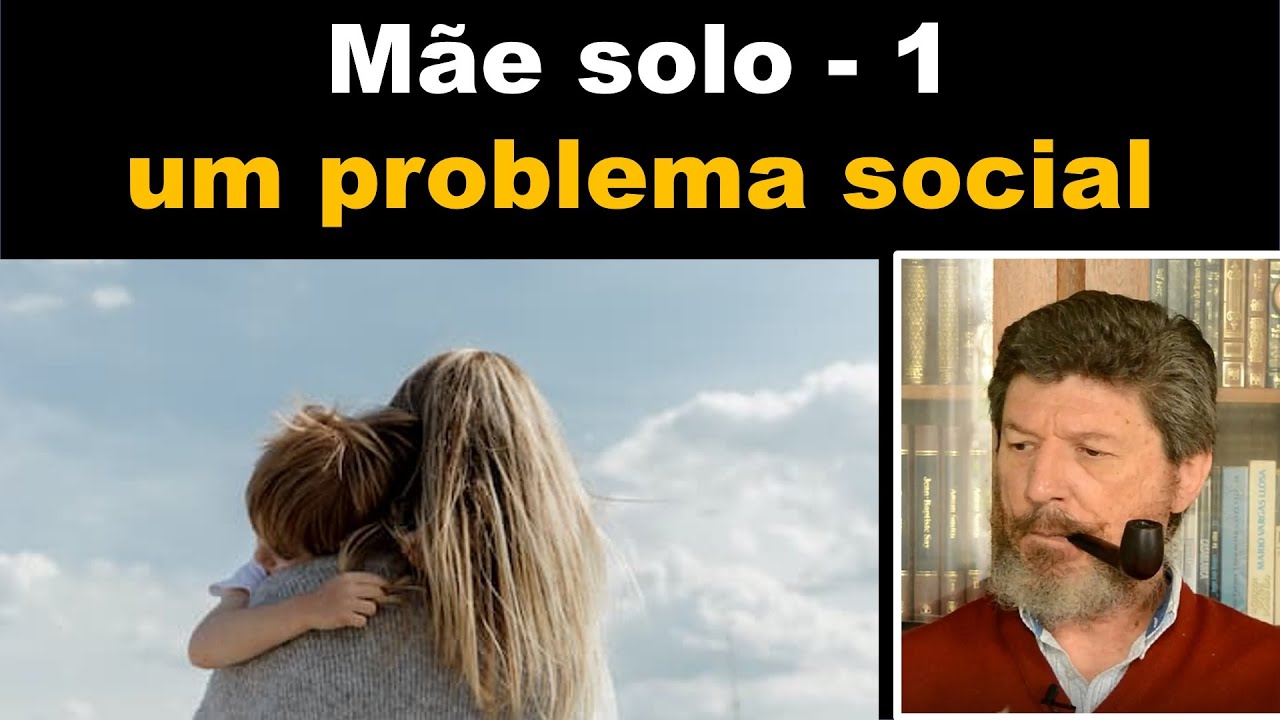 Mãe solo 1 Arranjos familiares disfuncionais
