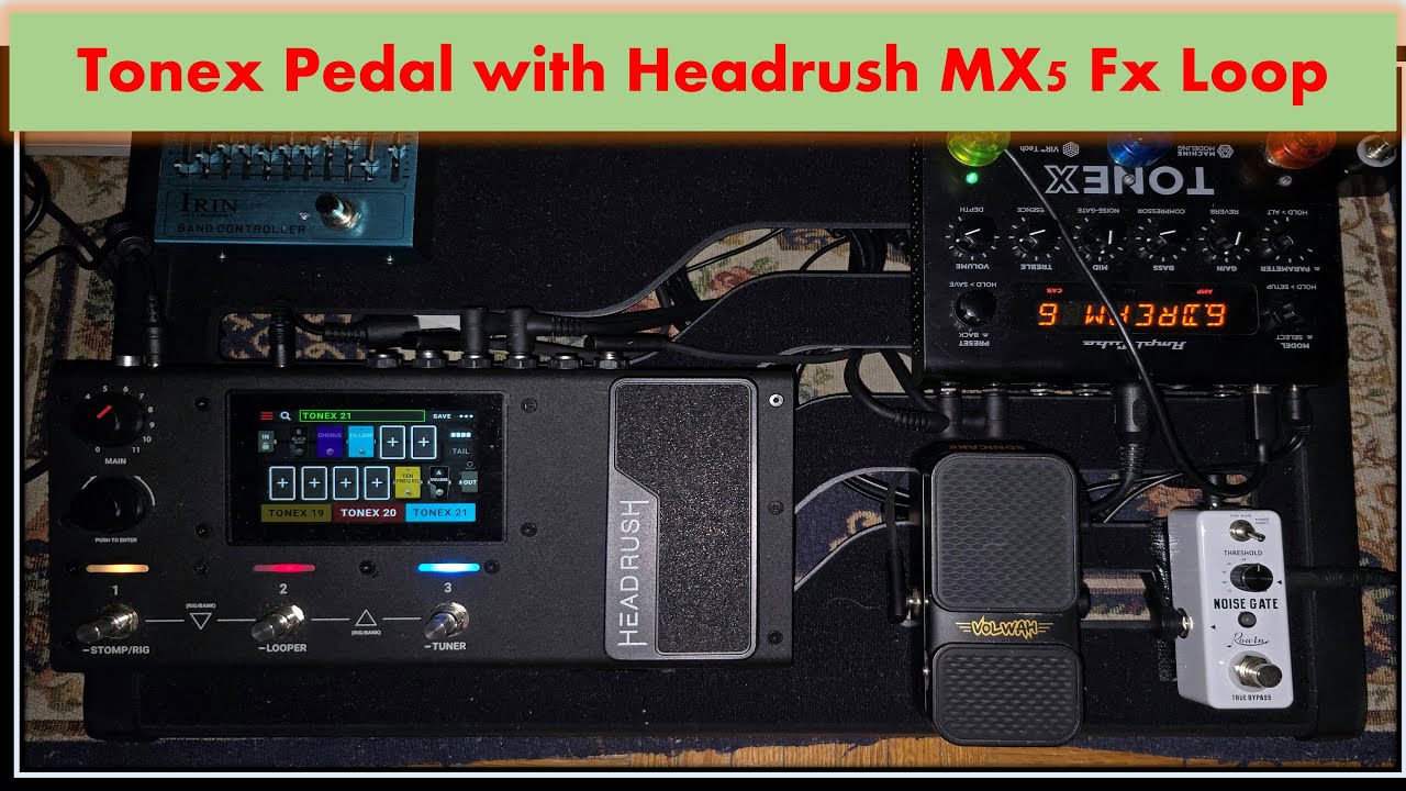 Tonex Pedal in FX Loop of Headrush MX5 – Ultimate Tone Shaping!