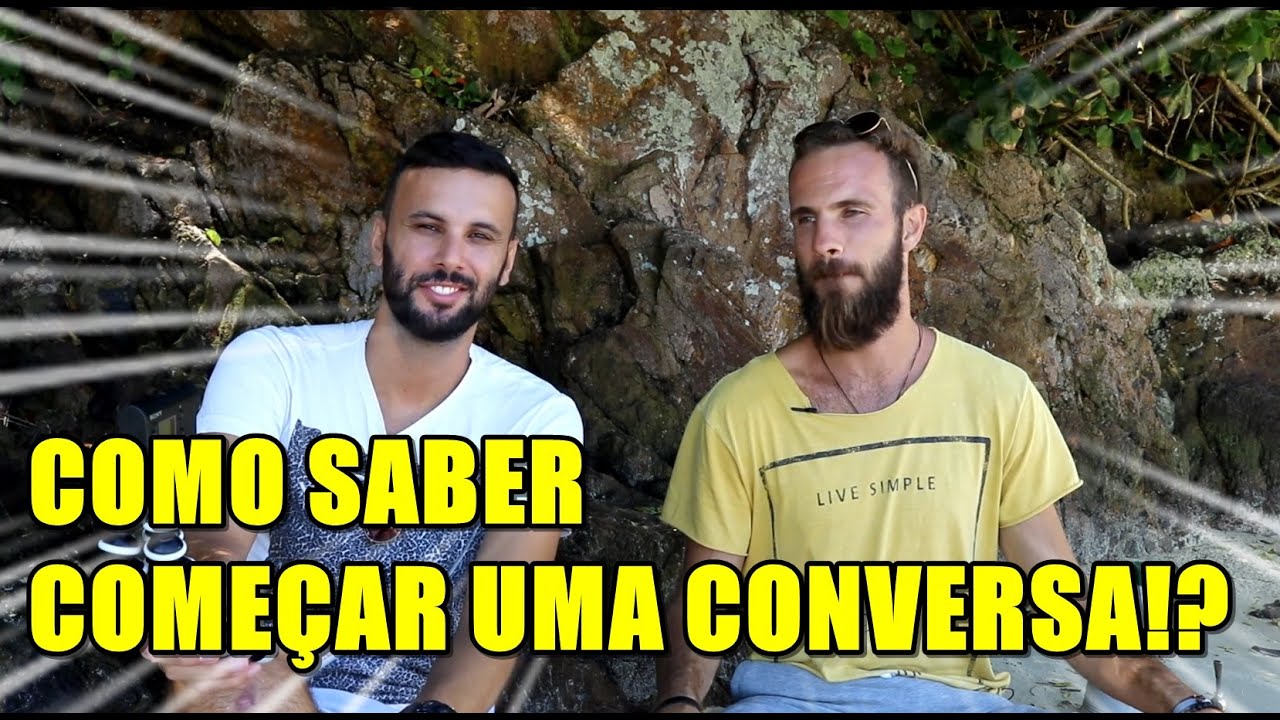 COMO COMEÇAR UMA CONVERSA - NERD SEDUTOR E FELIPE MARX