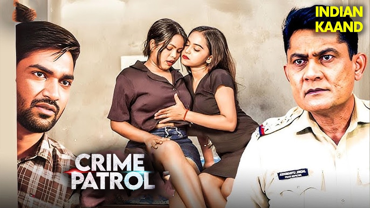 पहले पिलाई नशीली दवाई फिर बनाये सम्बन्ध | Crime Patrol Episode 2026 | Crime Lust | Real Crime 2026