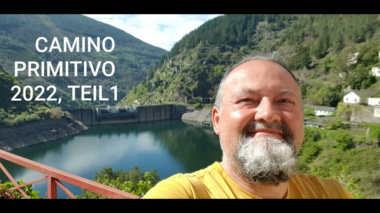 CAMINO PRIMITIVO, 2022, VON OVIEDO NACH SANTIAGO, FINESTERRE UND MUXIA, TEIL 1