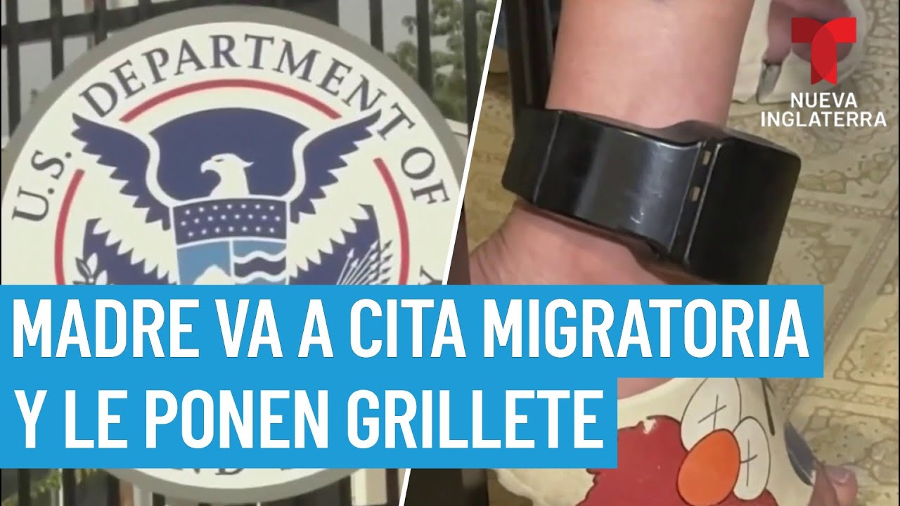 Madre asiste a cita en inmigración y le ponen grillete electrónico