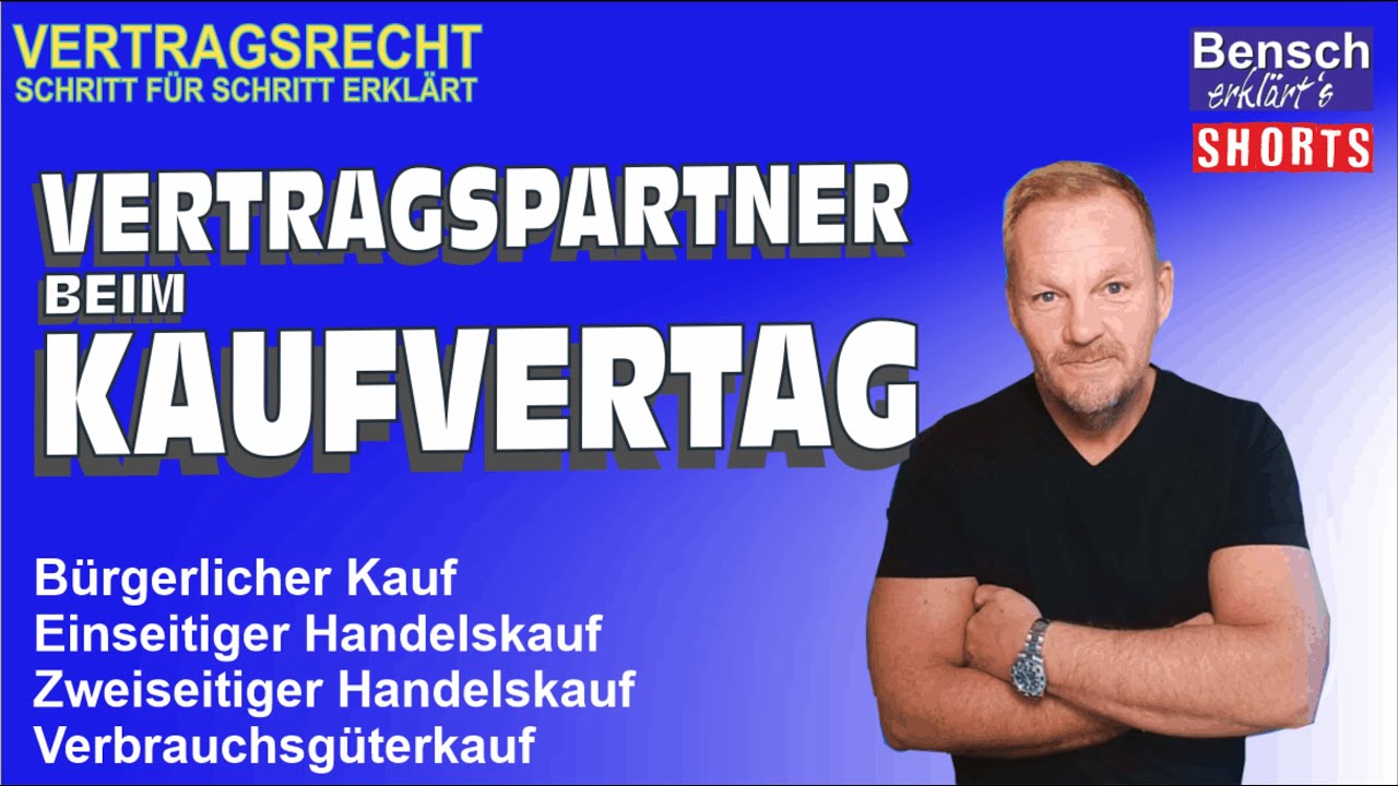 Vertragspartner beim Kaufvertrag: Verbraucher und Unternehmer