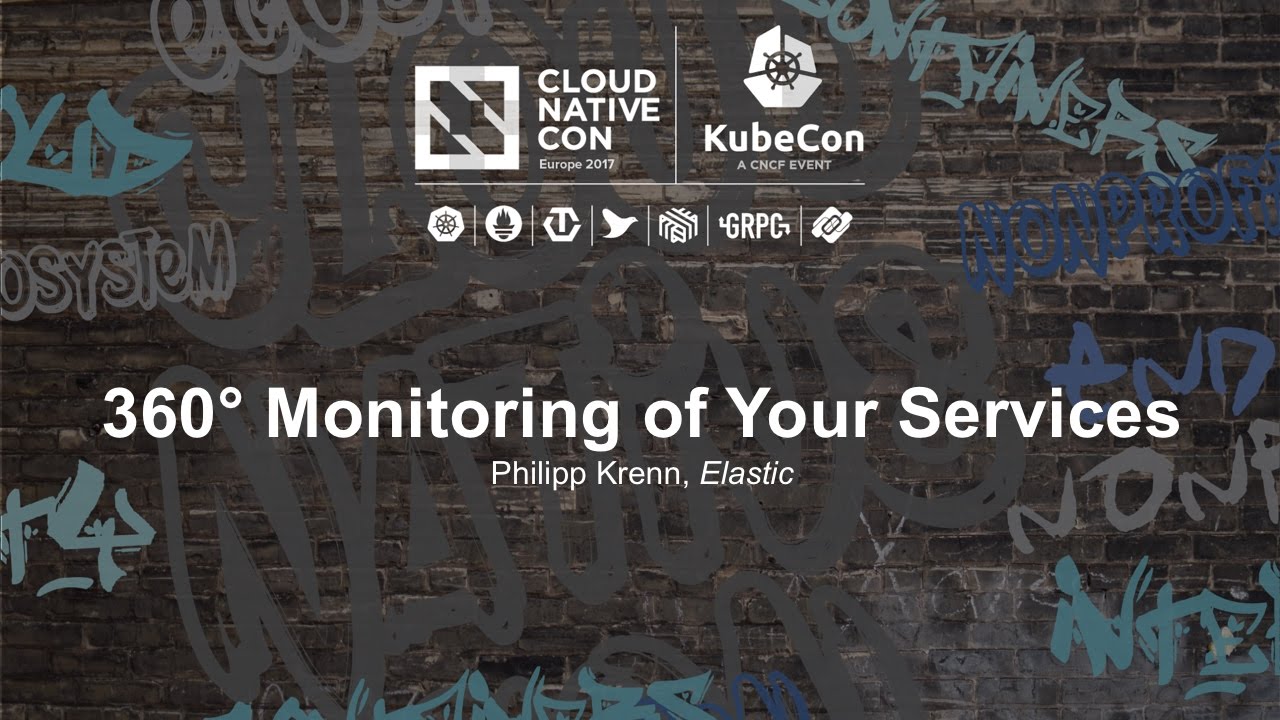 360&deg; Monitoring of Your Services [I] - Philipp Krenn, Elastic