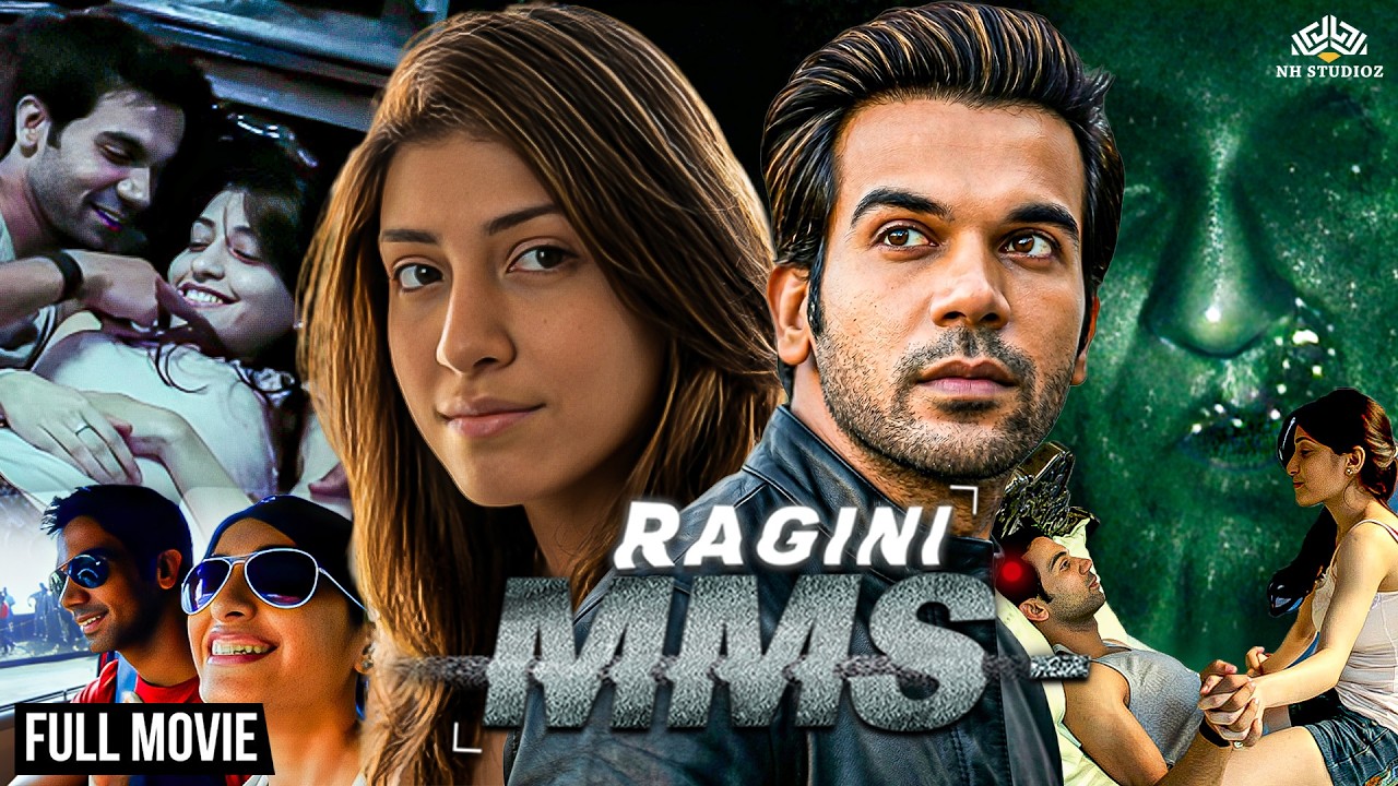 राजकुमार राव और कैनाज मोतिवाला की सुपरहिट हॉरर-ड्रामा! | Ragini MMS Full Hindi Movie