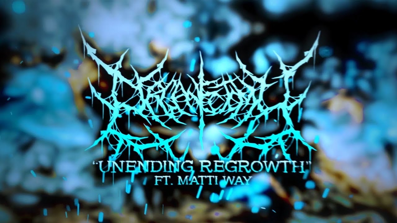 ORGANECTOMY - UNENDING REGROWTH (FT. MATTI WAY) [OFFICIAL LYRIC VIDEO] (2019) SW EXCLUSIVE
