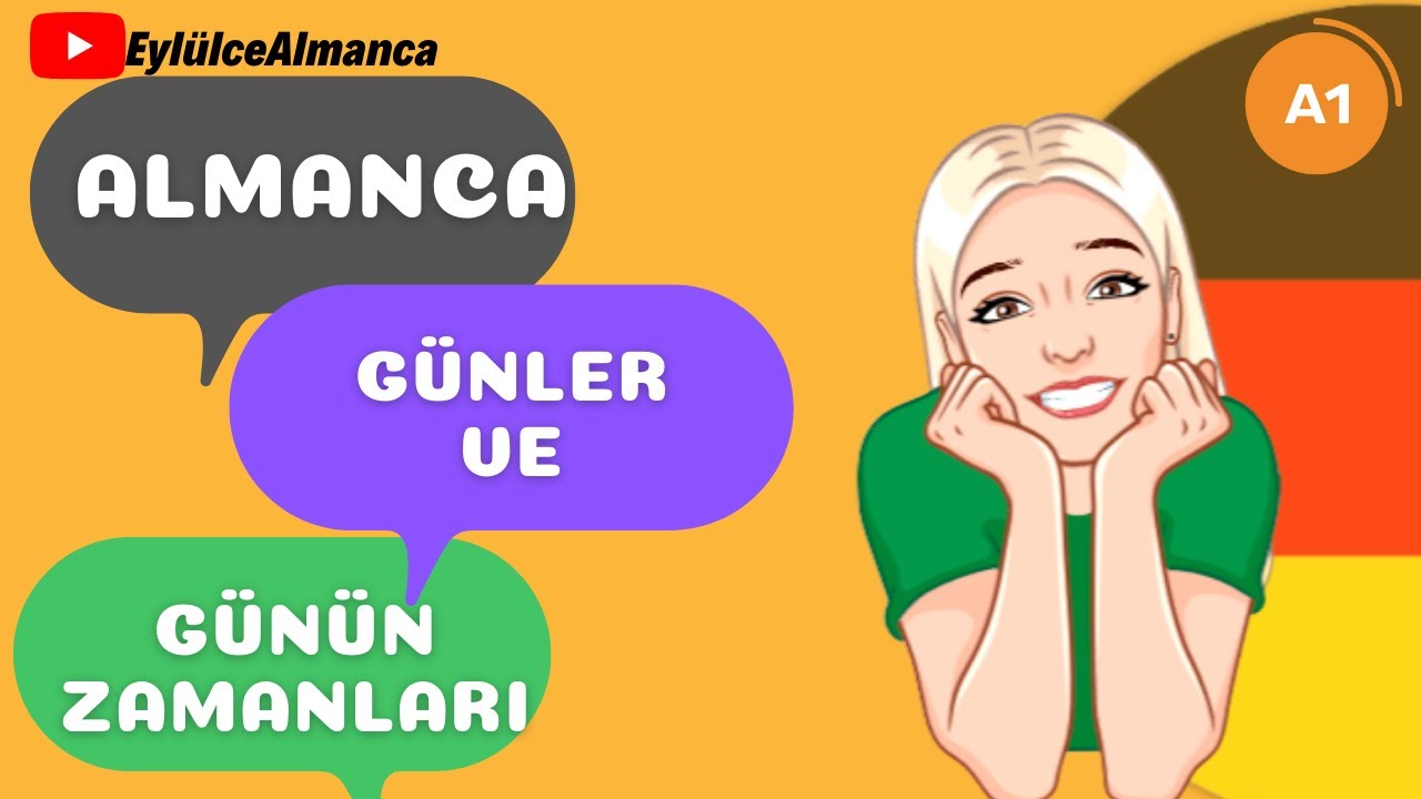 9. DERS - Almanca Günler ve Günün Zamanları / Die Wochentage und Die Zeitangaben