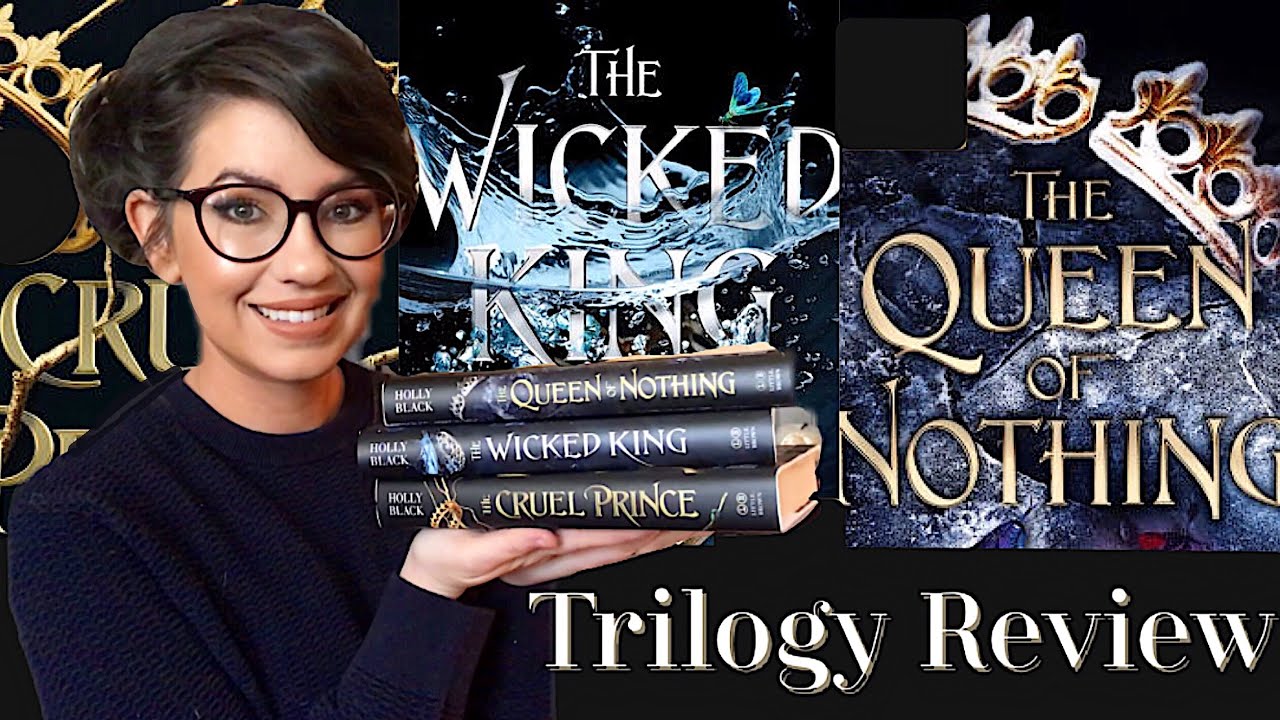 CRUEL PRINCE, WICKED KING, & QUEEN OF NOTHING | FOLK OF THE AIR TRILOGY REVIEW