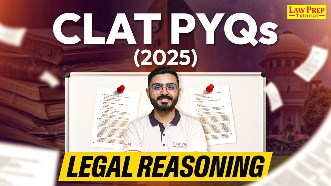 CLAT PYQs 2025: Legal Reasoning | CLAT Previous Years Question | Legal Reasoning for CLAT Exam