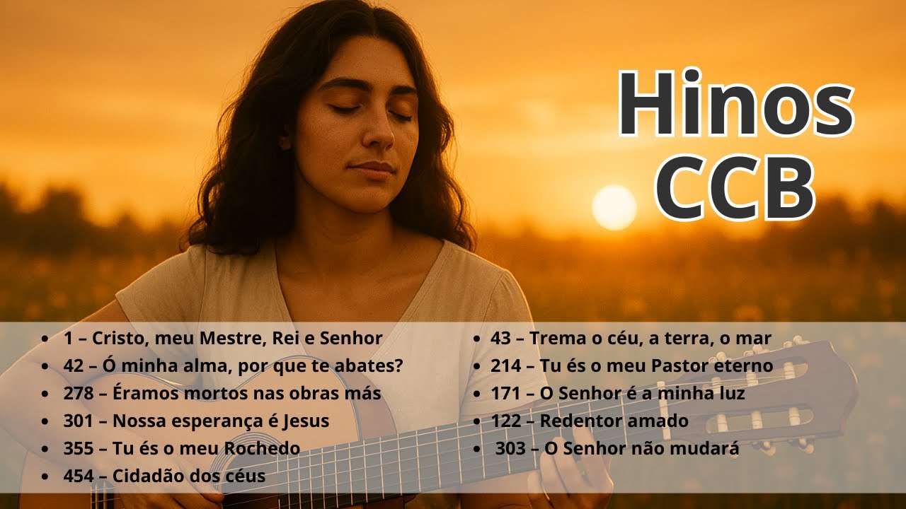 Hinos CCB – Voz e Violão | 35 Min de Louvores Para Paz e Oração