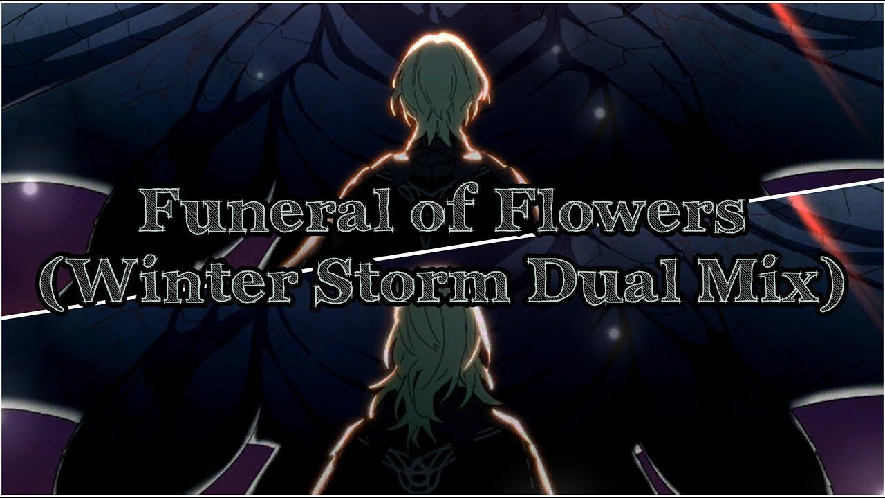 Funeral of Flowers (Winter Storm Dual Mix) (Reupload)