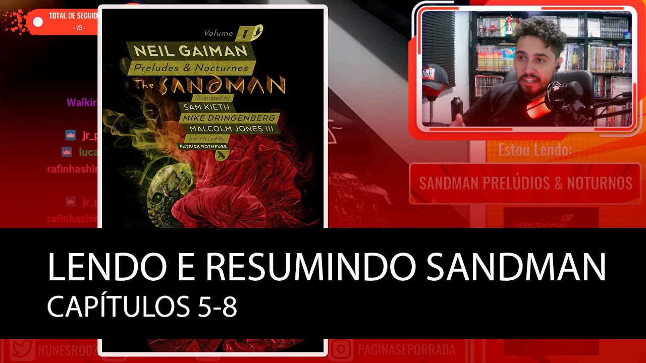 Sandman Prelúdios & Noturnos - Capítulos 5 ao 8 - Resumo detalhado e Análise