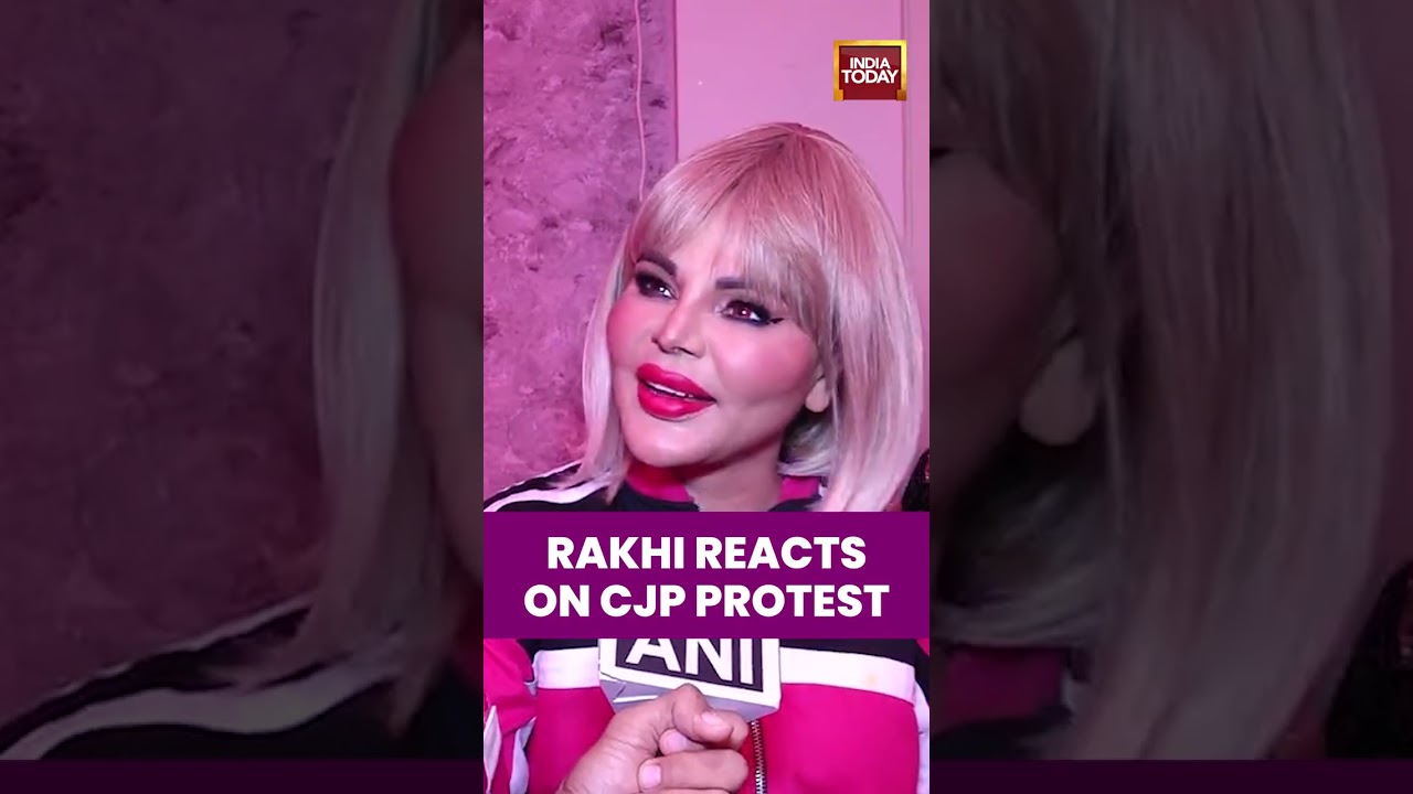Rakhi Sawant On CJP:  Rakhi Reacts To CJP Protest, Shares Her Take On The Ongoing Controversy #cjp