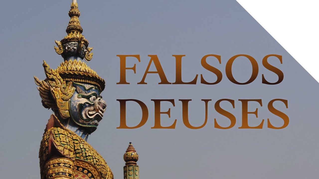 FALSOS DEUSES | Palavras de Deus | Série Fé, Esperança e Amor | Lamartine Posella
