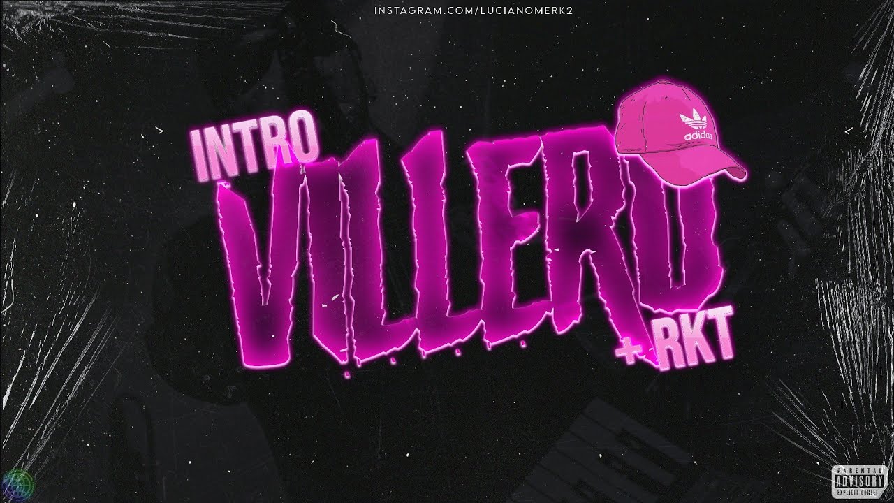 INTRO VILLERO + RKT 🧢  LUCIANO EZEQUIEL