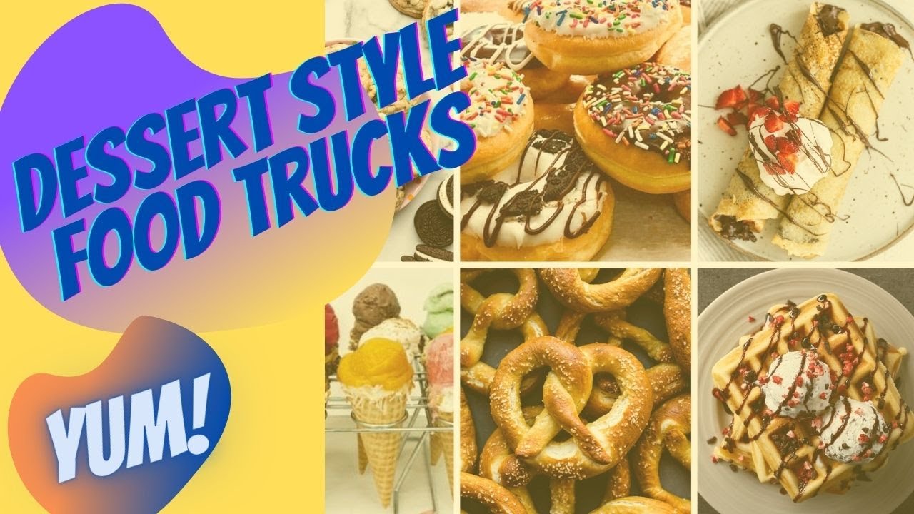 Dessert Food Trucks | So many different styles to choose from! | Concession Nation