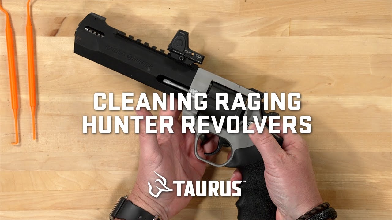 Taurus How-To Series: Cleaning Taurus Raging Hunter Revolvers