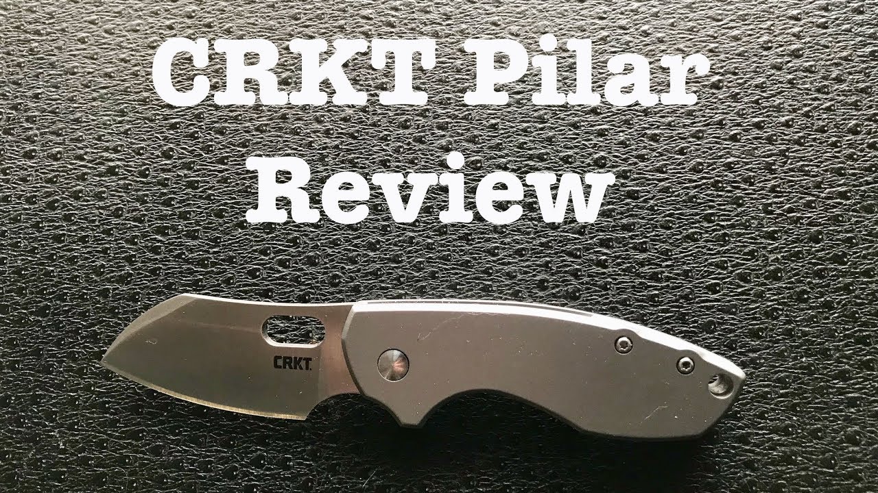 CRKT Pilar Review