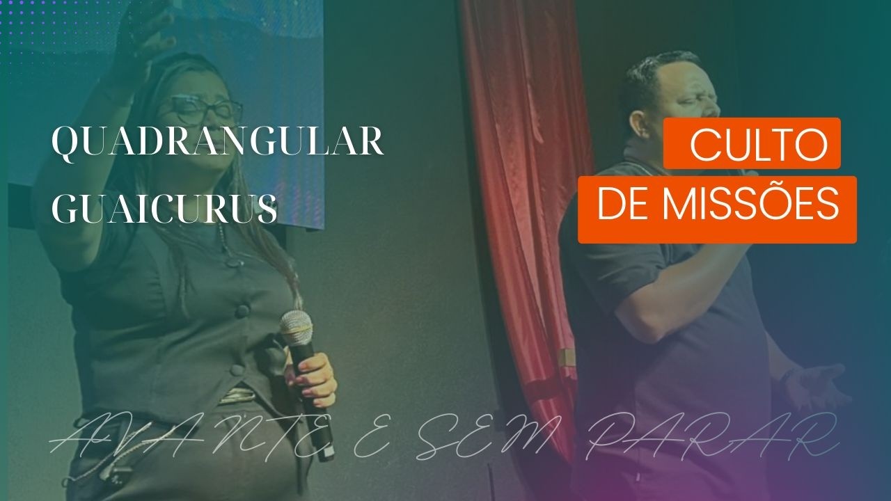 CULTO DE MISSÕES | PR. JOEL AMORIM