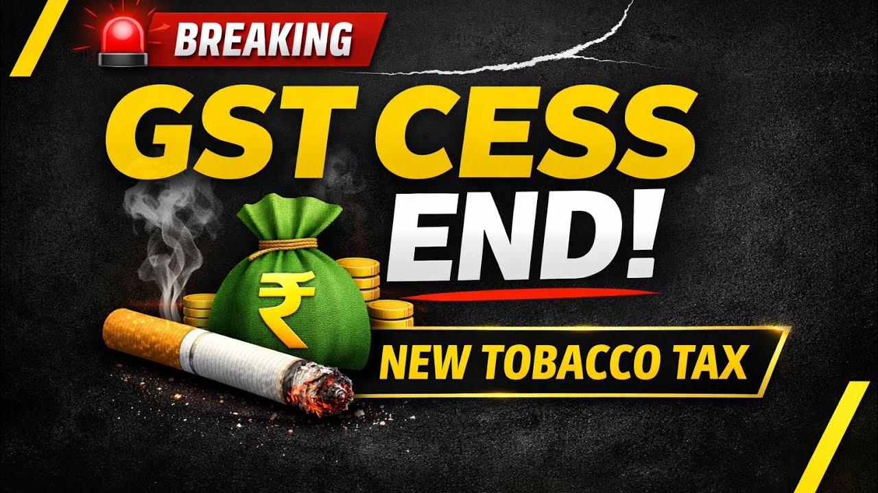 GST Cess Khatam! 1 Feb 2026 Se Tobacco Par Naya Tax | Cigarette Gutkha GST Big Change