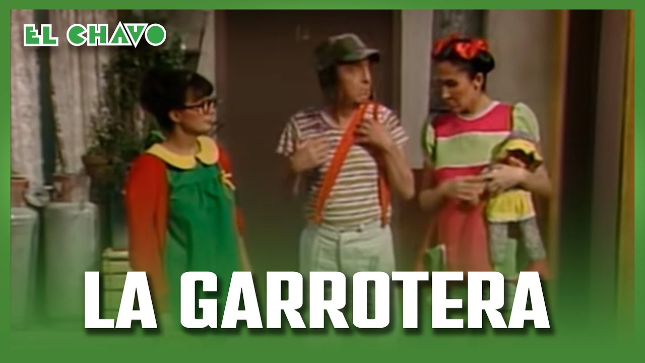 El Chavo del 8: La Garrotera