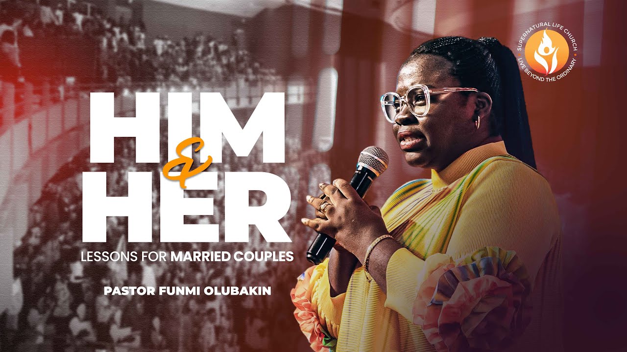 HIM & HER (Lesson for Married Couples)- Funmi Olubakin