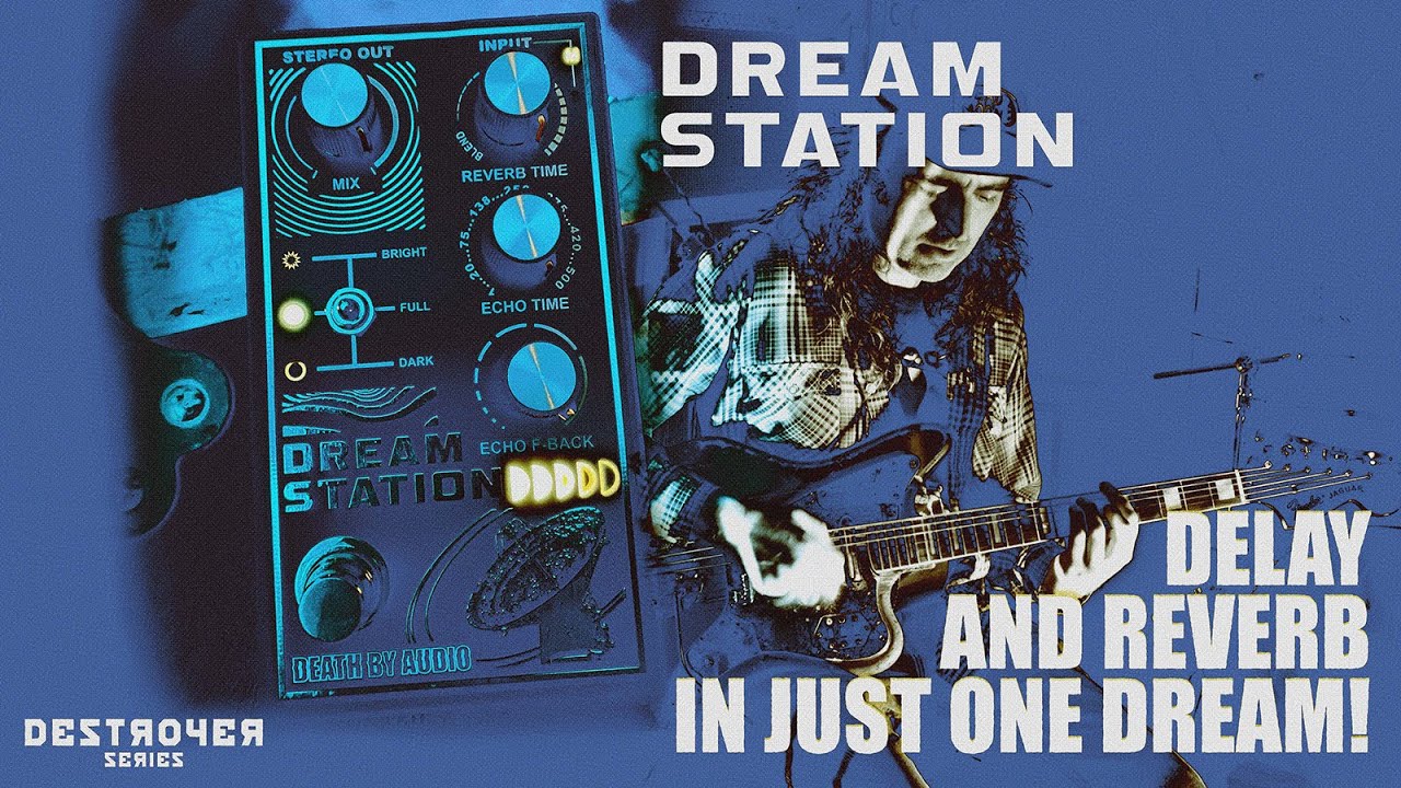 DREAM STATION: Delay and Reverb in one dream