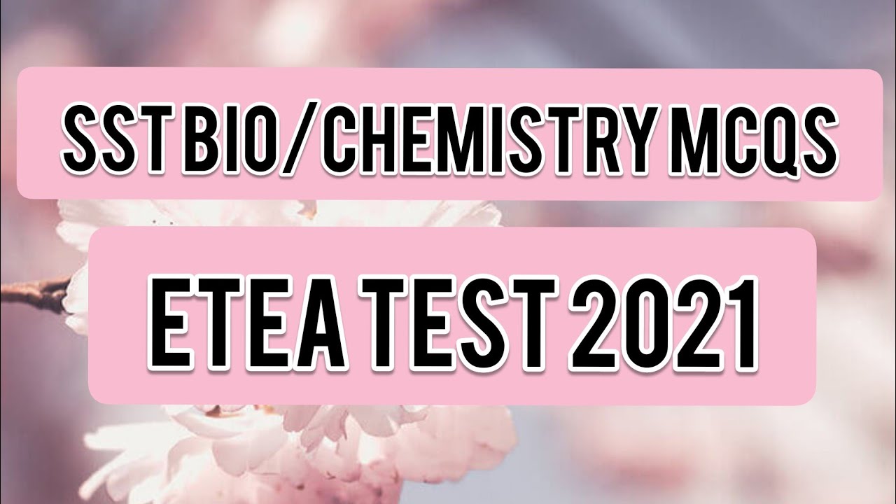 Sst Bio/Chem 2021 Mcqs || Important etea test mcqs for Sst Bio/Chem