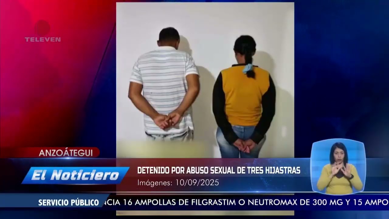 Detenido por abuso sexual de sus tres hijastras en Anzoátegui – El Noticiero emisión meridiana 10/09