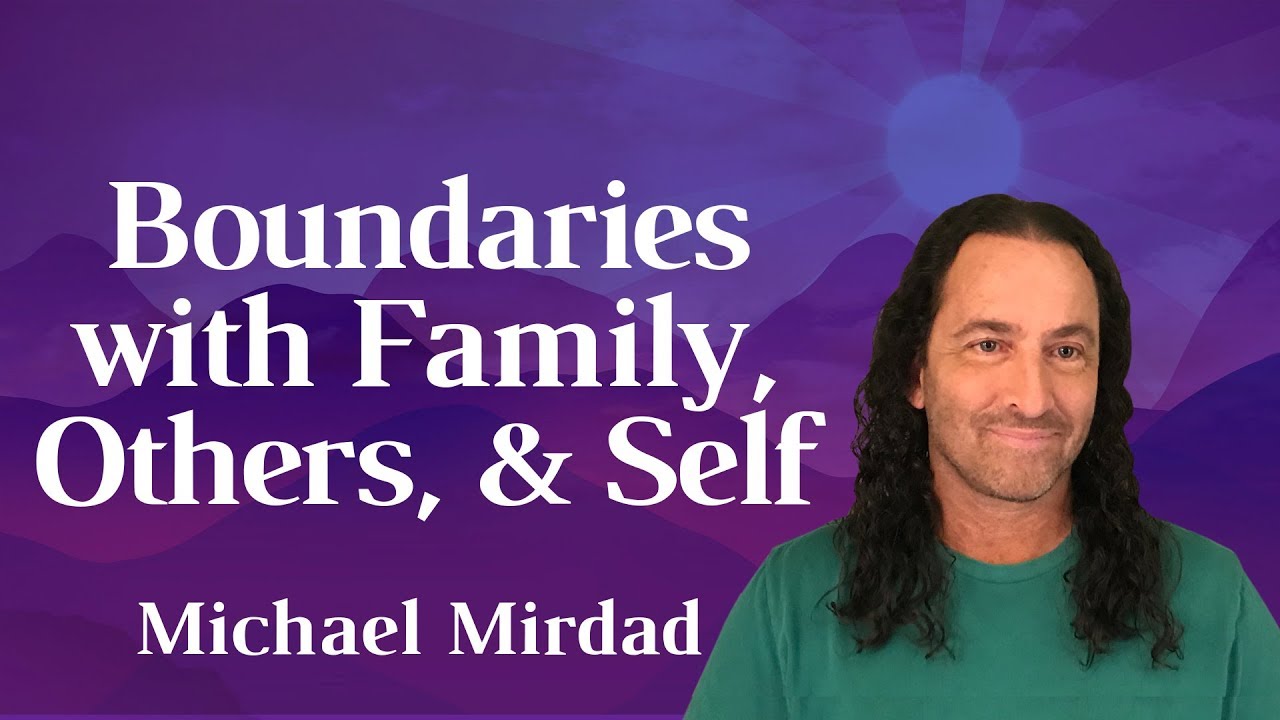 Boundaries  with Family, Others, and Self