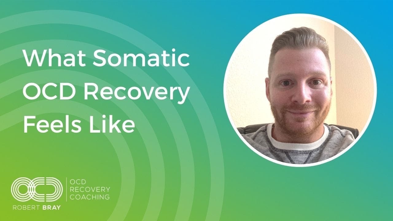 What Somatic OCD Recovery Feels Like