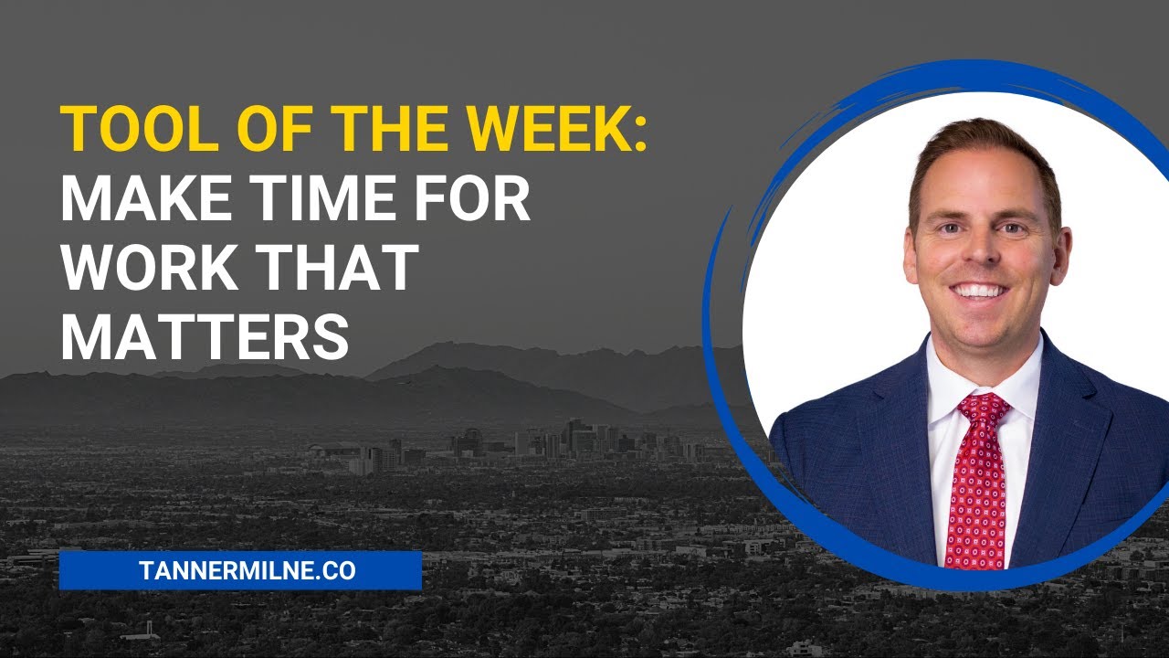 Took of the Week: Make Time for Work that Matters